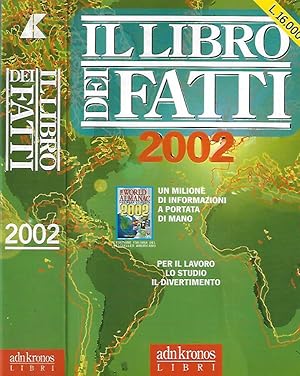 Bild des Verkufers fr Il libro dei fatti 2002 zum Verkauf von Biblioteca di Babele