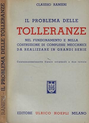 Image du vendeur pour Il problema della tolleranze nel funzionamento e nella costruzione di complessi meccanici da realizzare in grandi serie mis en vente par Biblioteca di Babele