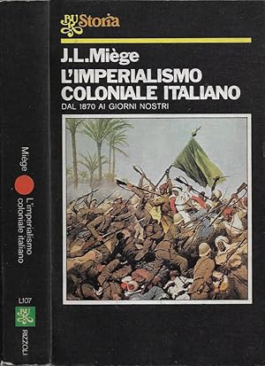 Bild des Verkufers fr L'imperialismo coloniale italiano: dal 1870 ai giorni nostri zum Verkauf von Biblioteca di Babele
