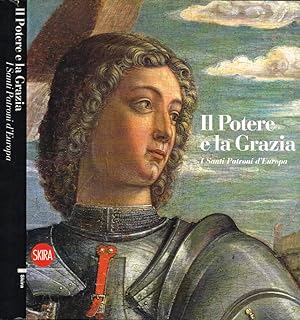 Bild des Verkufers fr Il Potere e la Grazia I Santi Patroni d'Europa zum Verkauf von Biblioteca di Babele