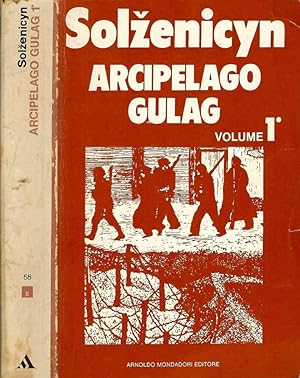 Immagine del venditore per Arcipelago Gulag 1918 - 1956 Saggio di inchiesta narrativa venduto da Biblioteca di Babele
