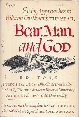 Bild des Verkufers fr Bear, Man, and God: Eight Approaches to William Faulkner's the Bear zum Verkauf von Bookfeathers, LLC