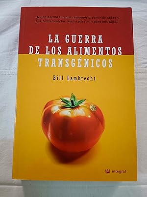 LA GUERRA DE LOS ALIMENTOS TRANSGENICOS