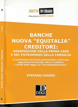 Bild des Verkufers fr Banche, nuova "Equitalia", creditori Aggressione della prima casa e del patrimonio della famiglia zum Verkauf von Biblioteca di Babele