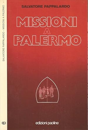 Bild des Verkufers fr Missioni a Palermo Il vissuto di una Chiesa in un momento forte del suo cammino zum Verkauf von Biblioteca di Babele
