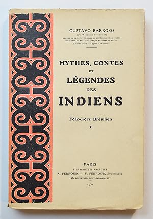 MYTHES, CONTES ET LÉGENDES DES INDIENS Folklore brésilien.