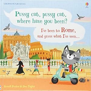 Seller image for Pussy cat, pussy cat, where have you been? I've been to Rome and guess what I've seen. (Picture Books) for sale by WeBuyBooks 2