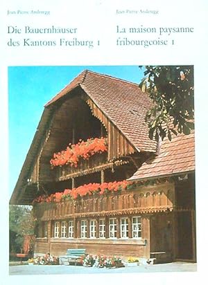 Seller image for Die Bauernhauser des Kantons Freiburg I for sale by Miliardi di Parole