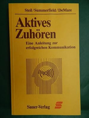 Seller image for Aktives Zuhren - Eine Anleitung zur erfolgreichen Kommunikation for sale by Buchantiquariat Uwe Sticht, Einzelunter.