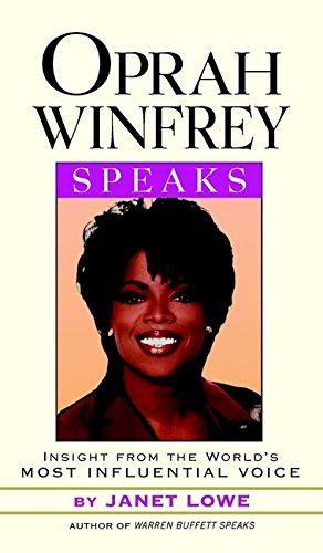 Bild des Verkufers fr Oprah Winfrey Speaks: Insights from the World s Most Influential Voice: Insights from the World's Most Famous Influential Voice zum Verkauf von WeBuyBooks