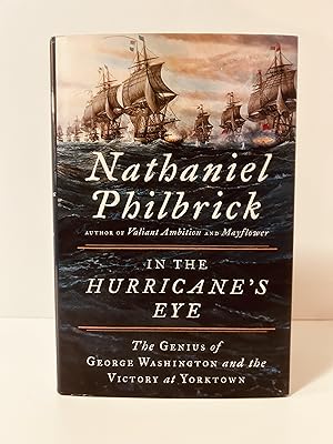 Seller image for In the Hurricane's Eye: The Genius of George Washington and the Victory at Yorktown [FIRST EDITION, FIRST PRINTING] for sale by Vero Beach Books
