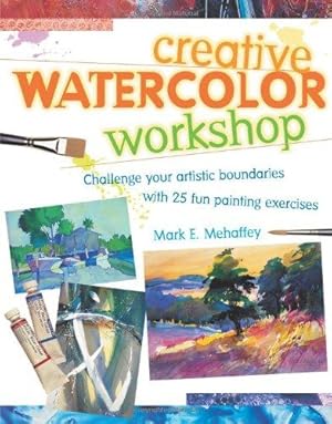 Bild des Verkufers fr Creative Watercolor Workshop zum Verkauf von WeBuyBooks