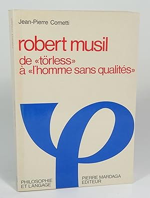 Imagen del vendedor de Robert Musil, de "Trless"  "L'homme sans qualits" a la venta por Librairie L'Autre sommeil