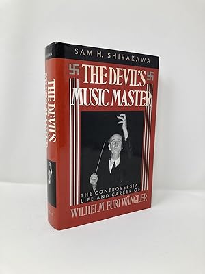 Seller image for The Devil's Music Master: The Controversial Life and Career of Wilhelm Furtwangler for sale by Southampton Books