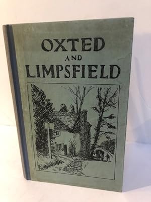 Seller image for OXTED, LIMPSFIELD AND NEIGHBOURHOOD for sale by Worlds End Bookshop (ABA, PBFA, ILAB)