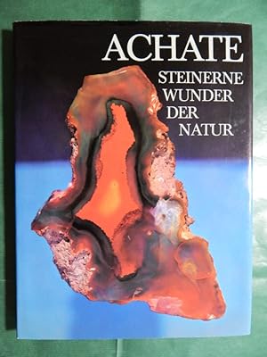Achate - Steinerne Wunder der Natur