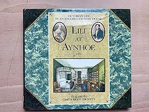Seller image for Lili at Aynhoe: Victorian Life in an English Country House for sale by Neo Books