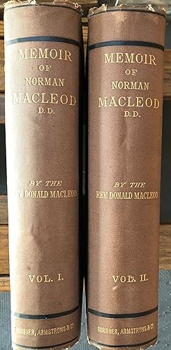 Immagine del venditore per Memoir of Norman Macleod, D.D.; Minister of Barony Parish, Glasgow; One of Her Majesty's Chaplains; Dean of the Chapel Royal; Dean of the Most Ancient and Most Noble Order of the Thistle. TWO VOLUMES venduto da Cragsmoor Books
