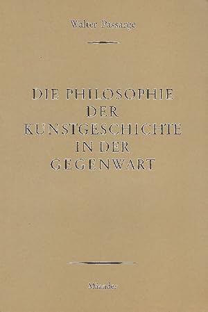 Seller image for Die Philosophie der Kunstgeschichte in der Gegenwart. for sale by Antiquariat Lcke, Einzelunternehmung