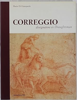 Bild des Verkufers fr Correggio disegnatore as draughtsman. zum Verkauf von Antiquariat Schmidt & Gnther