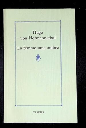 Image du vendeur pour La femme sans ombre mis en vente par LibrairieLaLettre2
