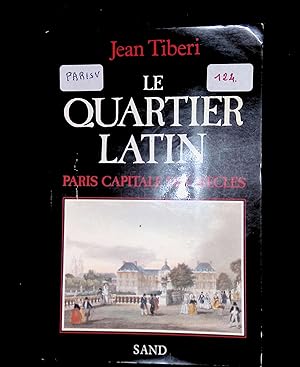 Seller image for Le quartier latin Paris capitale des sicles for sale by LibrairieLaLettre2