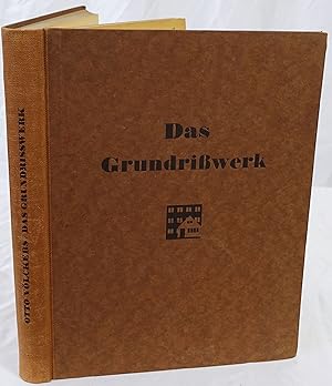 Das Grundrisswerk. 1400 Grundrisse ausgeführter Bauten jeder Art mit Erläuterungen, Schnitten und...