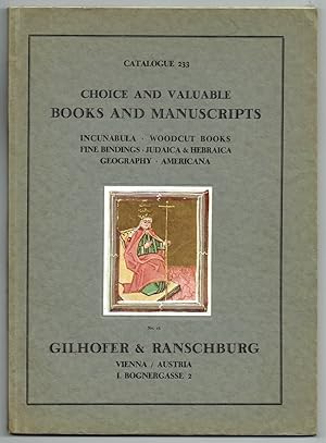 Seller image for Catalogue 233: Choice and valuable Books and Manuscripts. Incunabula. Early french books. Woodcut books. Fine bindings. Judaica & Hebraica. Geography. Americana. for sale by Antiquariat Dietmar Brezina