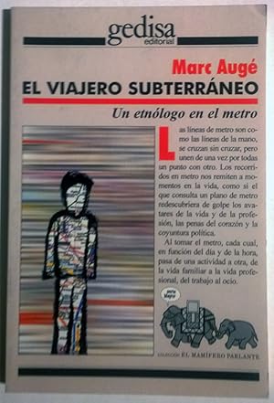 El viajero subterráneo. Un etnólogo en el metro