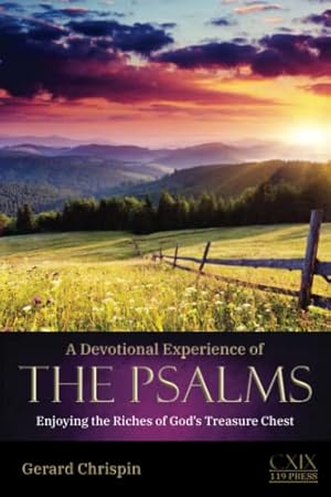 Bild des Verkufers fr A Devotional Experience of the Psalms: Enjoying the Riches of Gods Treasure Chest zum Verkauf von WeBuyBooks 2