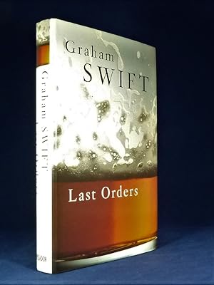 Last Orders *First Edition, 1st printing - Booker Prize-winner*