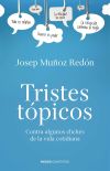 Seller image for Tristes tpicos: Contra algunos clichs de la vida cotidiana for sale by Agapea Libros