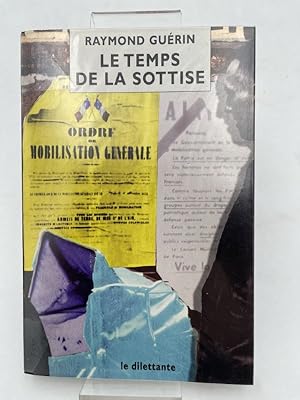 Image du vendeur pour Le temps de la sottise mis en vente par LIBRAIRIE GIL-ARTGIL SARL