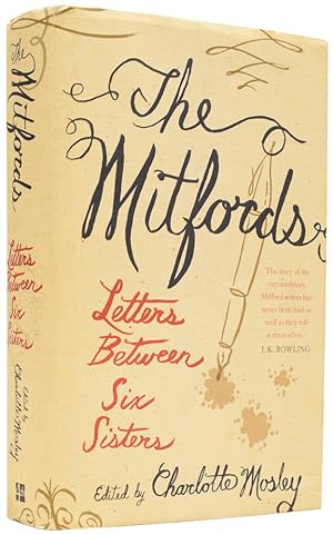 Bild des Verkufers fr The Mitfords. Letters Between Six Sisters zum Verkauf von Adrian Harrington Ltd, PBFA, ABA, ILAB