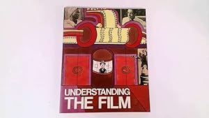 Seller image for Understanding The Film for sale by Goldstone Rare Books