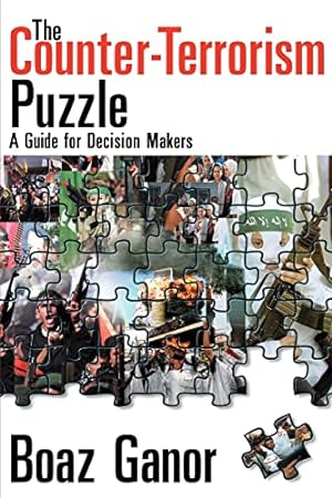 Image du vendeur pour The Counter-Terrorism Puzzle: A Guide for Decision Makers mis en vente par ZBK Books