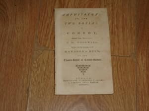 Amphitryon: or, the Two Sosias a Comedy Altered by Dryden, Marked with Variations of the Manager'...