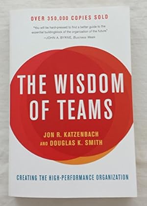 Seller image for The Wisdom of Teams: Creating the High-Performance Organization (Collins Business Essentials) for sale by ZBK Books