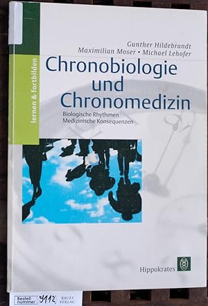 Bild des Verkufers fr Chronobiologie und Chronomedizin Biologische Rhythmen - Medizinische Konsequenzen zum Verkauf von Baues Verlag Rainer Baues 