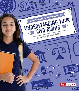 Seller image for Understanding Your Civil Rights (Kids' Guide to Government) for sale by ZBK Books