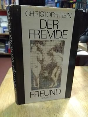 Image du vendeur pour Der fremde Freund. Novelle. mis en vente par NORDDEUTSCHES ANTIQUARIAT