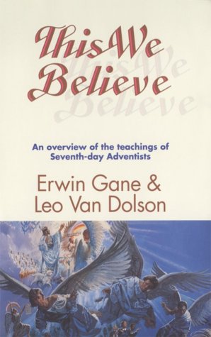 Bild des Verkufers fr This We Believe: An Overview of the Teachings of Seventh-Day Adventists zum Verkauf von ZBK Books