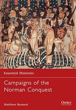 Imagen del vendedor de Campaigns of the Norman Conquest (Essential Histories) a la venta por ZBK Books