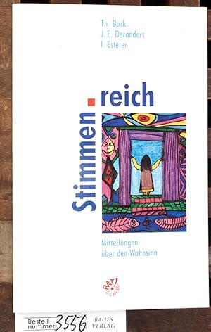 Immagine del venditore per Stimmenreich : Mitteilungen ber den Wahnsinn Versuche der Verstndigung von Psychose-Erfahrenen, Angehrigen und Psychiatrie-MitarbeiterInnen im Hamburger Psychose-Seminar venduto da Baues Verlag Rainer Baues 