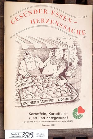 Gesünder Essen - Herzenssache Bremer Kartoffelwoche 87 Kartoffeln, Kartoffeln-rund und herzgesund