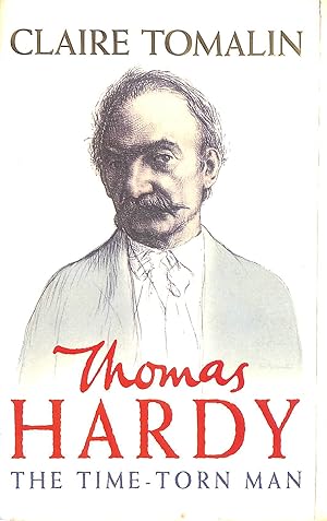 Image du vendeur pour Thomas Hardy: The Time-torn Man mis en vente par M Godding Books Ltd