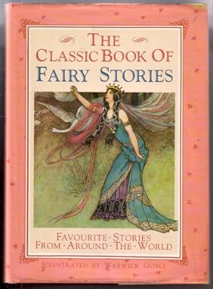 Seller image for The Classic Book of Fairy Stories for sale by The Children's Bookshop