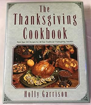 Seller image for The Thanksgiving Cookbook for sale by ZBK Books