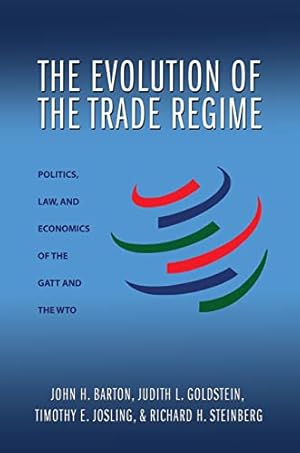 Image du vendeur pour The Evolution of the Trade Regime: Politics, Law, and Economics of the GATT and the WTO mis en vente par ZBK Books