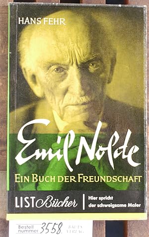 Bild des Verkufers fr Emil Nolde Ein Buch der freundschaft zum Verkauf von Baues Verlag Rainer Baues 